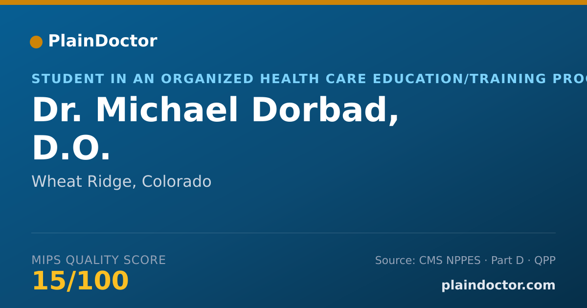 Shareable card for Michael Dorbad, D.O. - Student in an Organized Health Care Education/Training Program, Wheat Ridge, CO