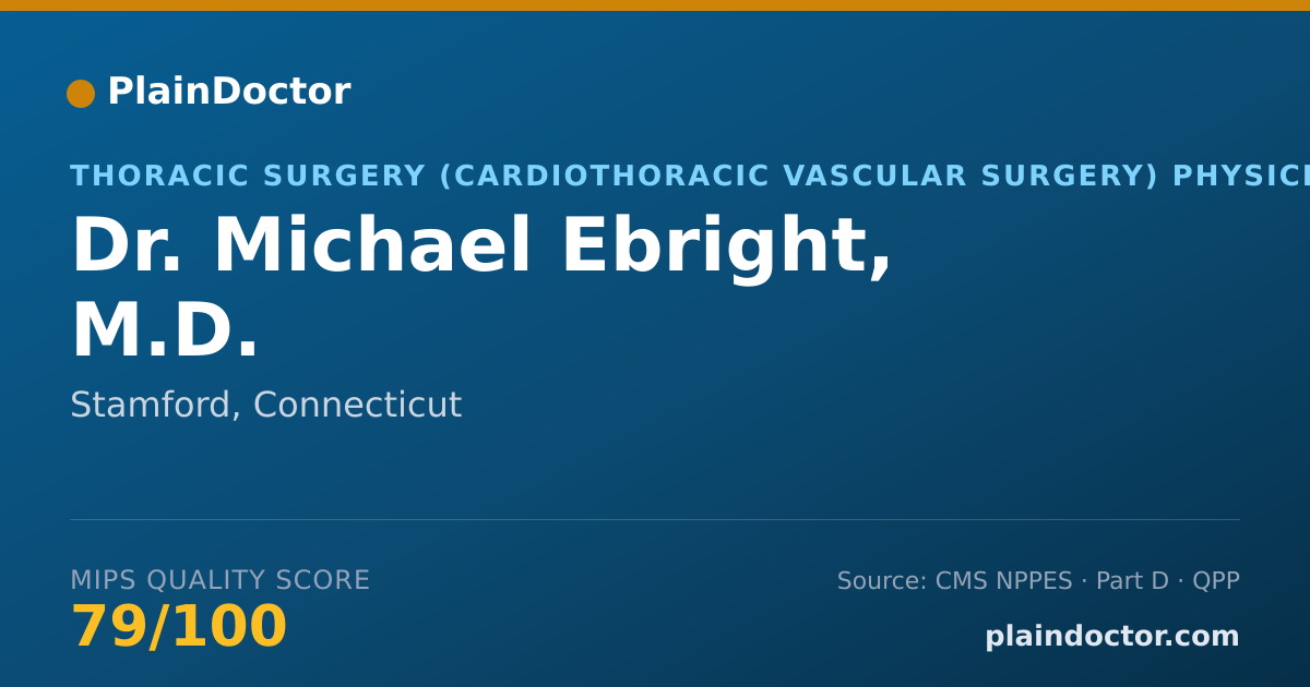 Shareable card for Michael Ebright, M.D. - Thoracic Surgery (Cardiothoracic Vascular Surgery) Physician, Stamford, CT