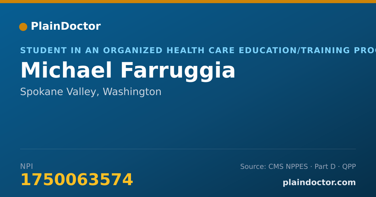 Shareable card for Michael Farruggia - Student in an Organized Health Care Education/Training Program, Spokane Valley, WA