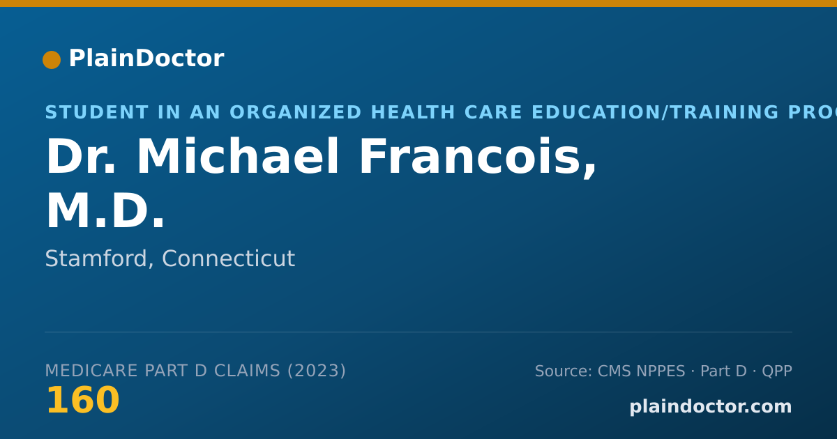 Shareable card for Michael Francois, M.D. - Student in an Organized Health Care Education/Training Program, Stamford, CT
