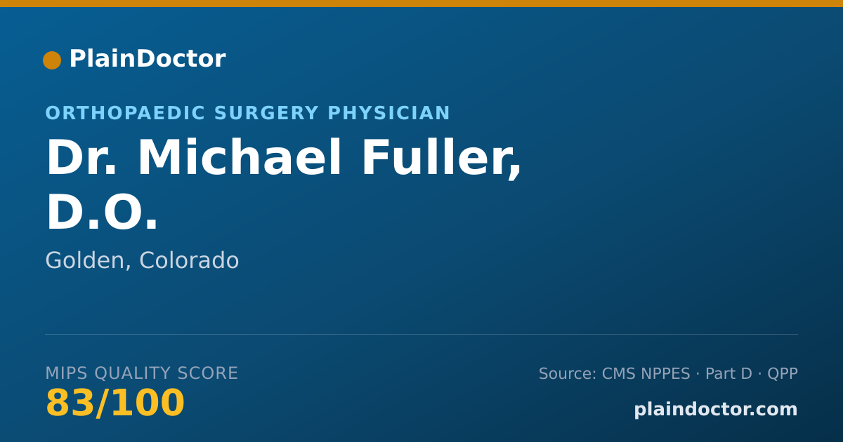Shareable card for Michael Fuller, D.O. - Orthopaedic Surgery Physician, Golden, CO