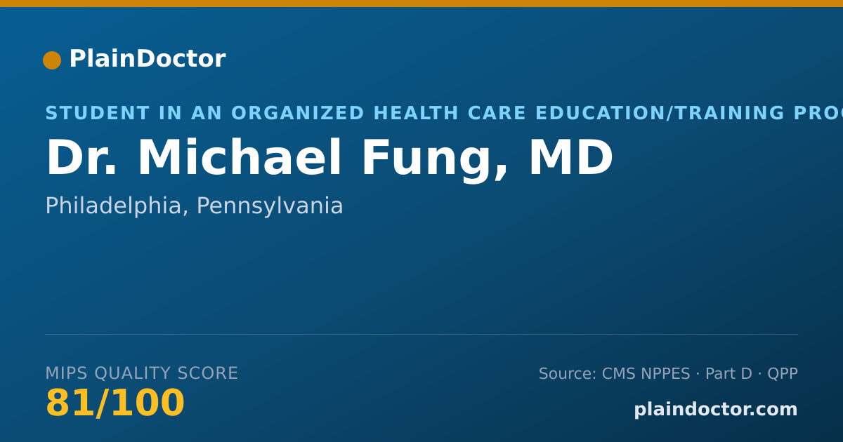 Shareable card for Michael Fung, MD - Student in an Organized Health Care Education/Training Program, Philadelphia, PA
