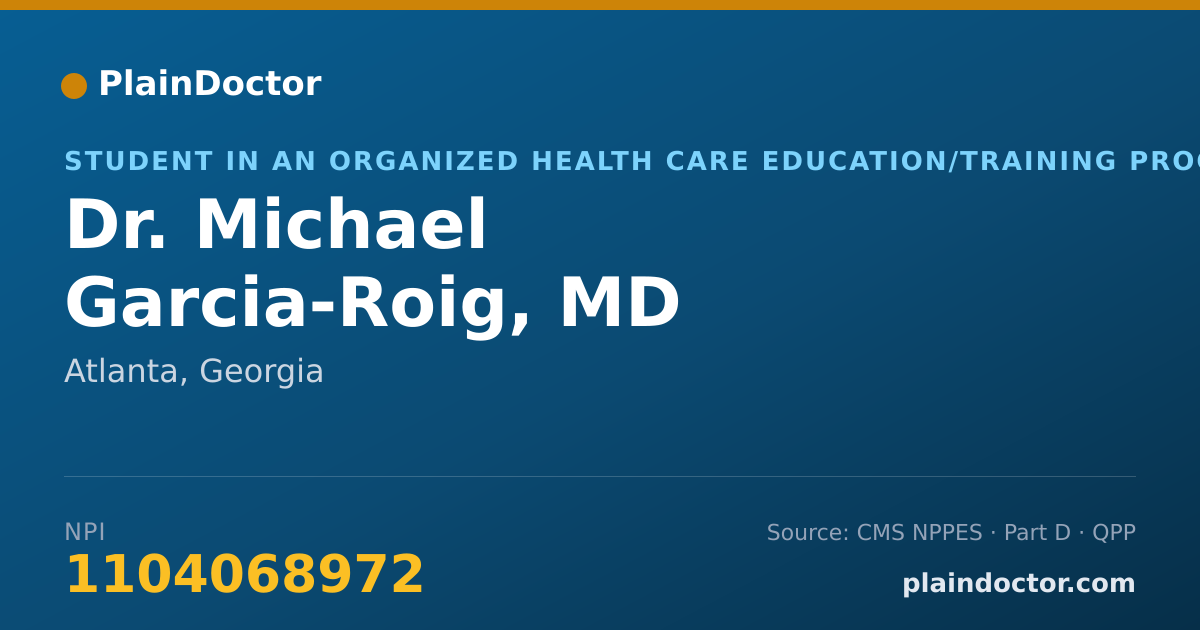 Shareable card for Michael Garcia-Roig, MD - Student in an Organized Health Care Education/Training Program, Atlanta, GA