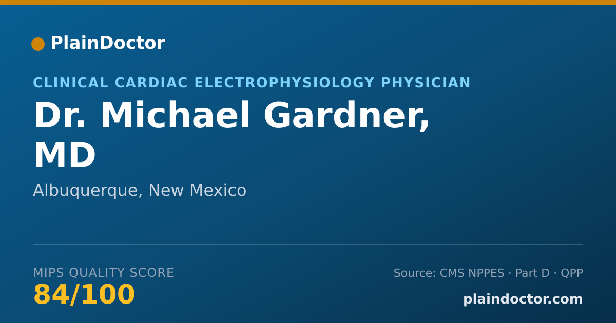 Shareable card for Michael Gardner, MD - Clinical Cardiac Electrophysiology Physician, Albuquerque, NM