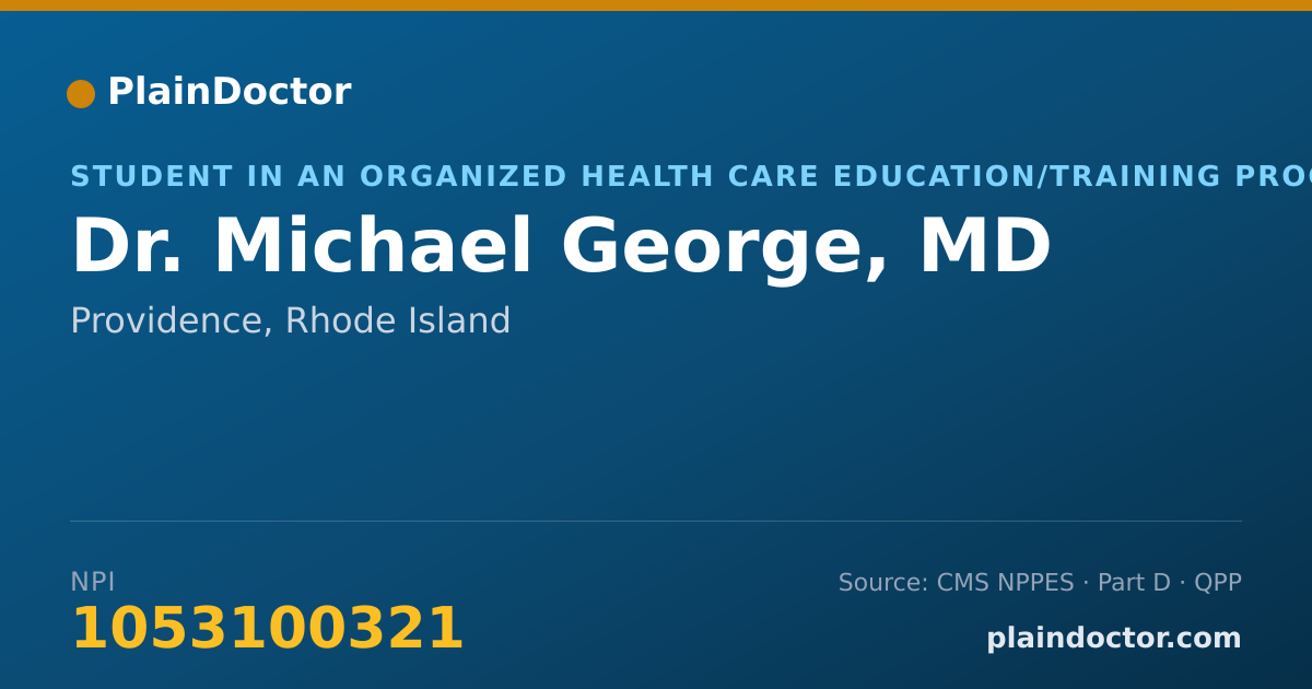 Shareable card for Michael George, MD - Student in an Organized Health Care Education/Training Program, Providence, RI