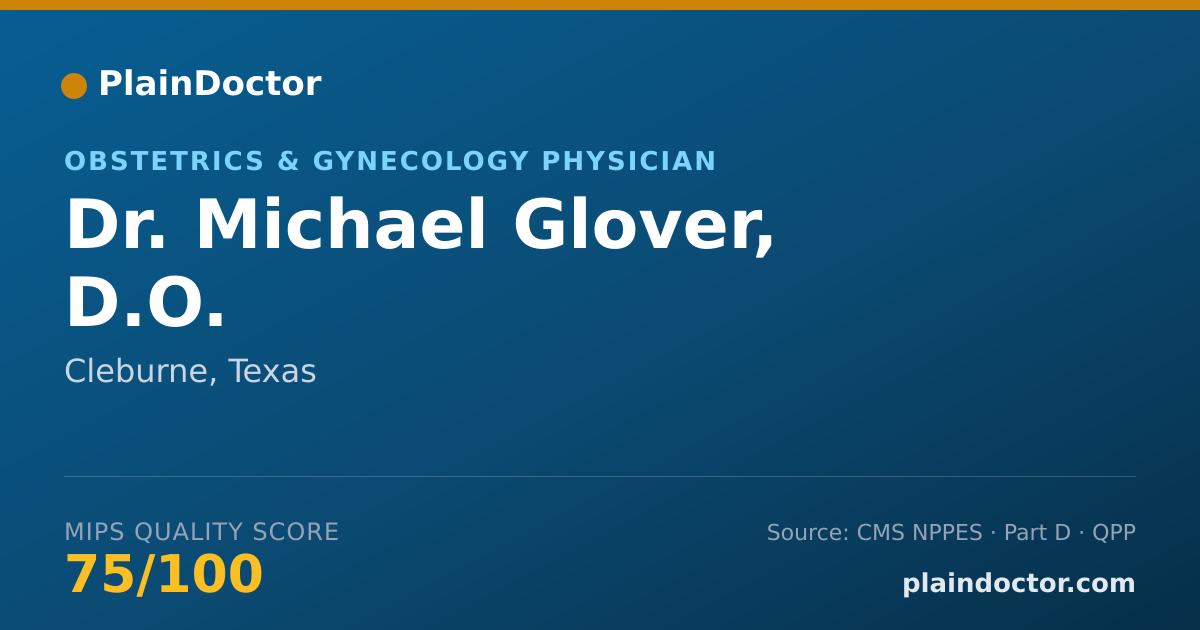 Shareable card for Michael Glover, D.O. - Obstetrics & Gynecology Physician, Cleburne, TX