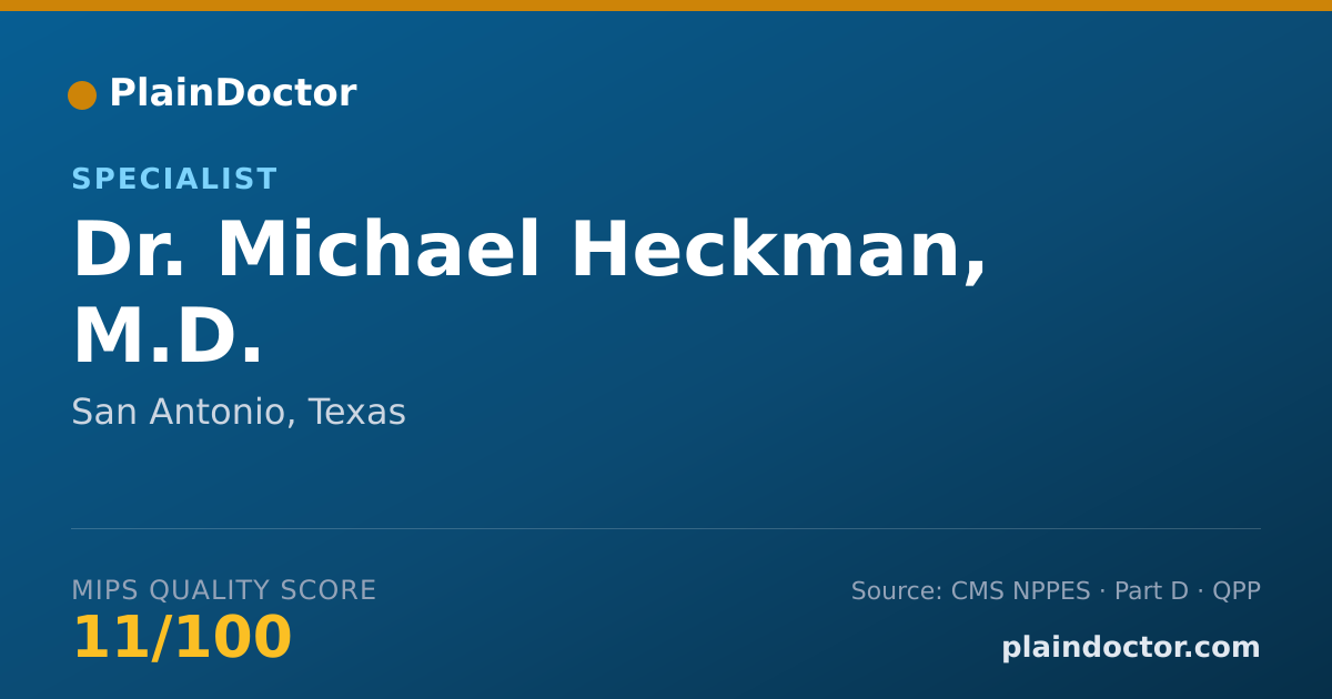 Shareable card for Michael Heckman, M.D. - Specialist, San Antonio, TX
