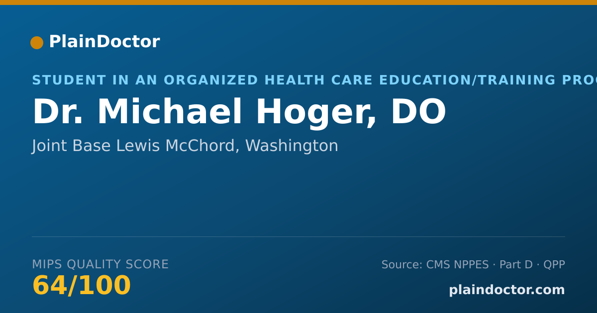 Shareable card for Michael Hoger, DO - Student in an Organized Health Care Education/Training Program, Joint Base Lewis McChord, WA