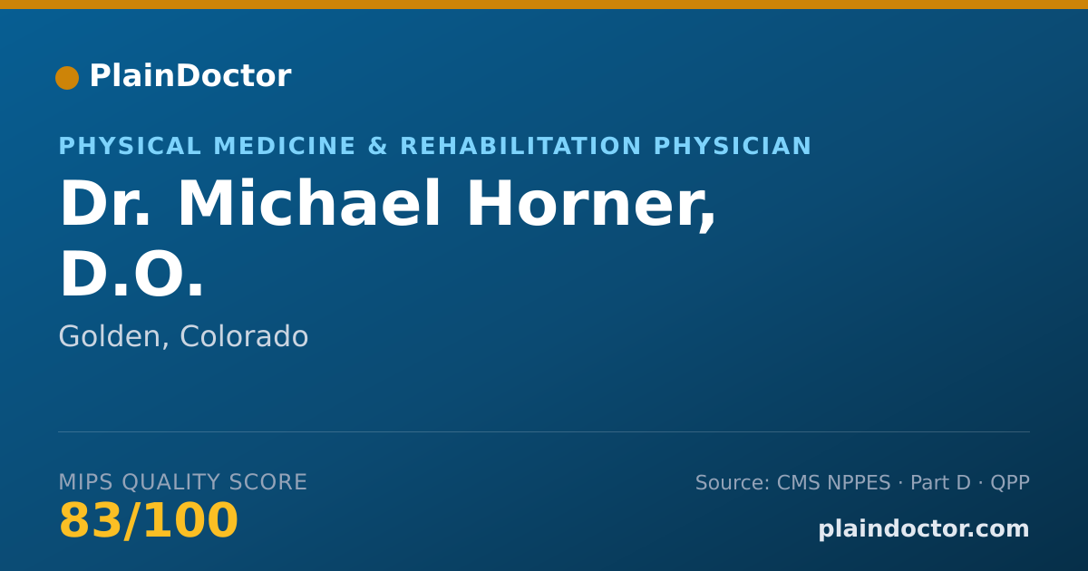 Shareable card for Michael Horner, D.O. - Physical Medicine & Rehabilitation Physician, Golden, CO