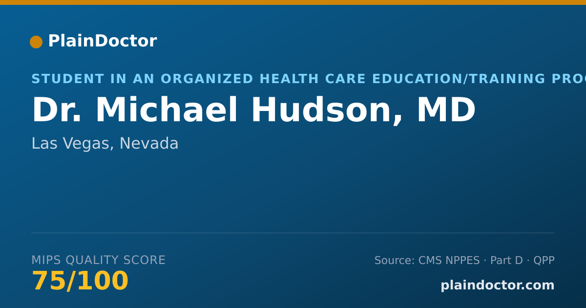 Shareable card for Michael Hudson, MD - Student in an Organized Health Care Education/Training Program, Las Vegas, NV