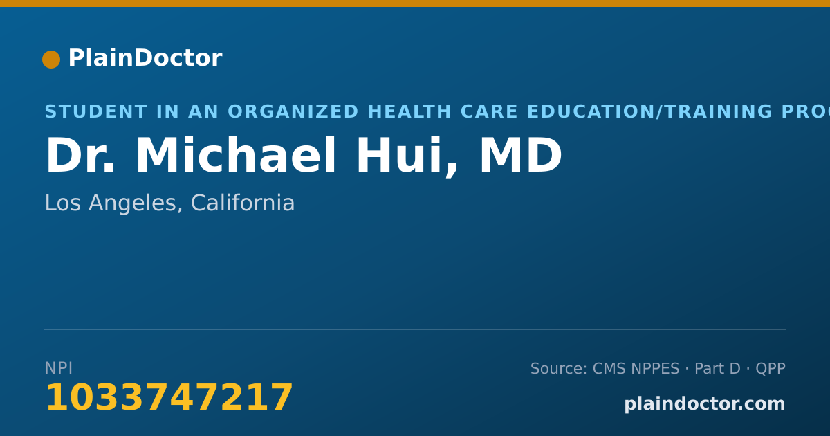 Shareable card for Michael Hui, MD - Student in an Organized Health Care Education/Training Program, Los Angeles, CA