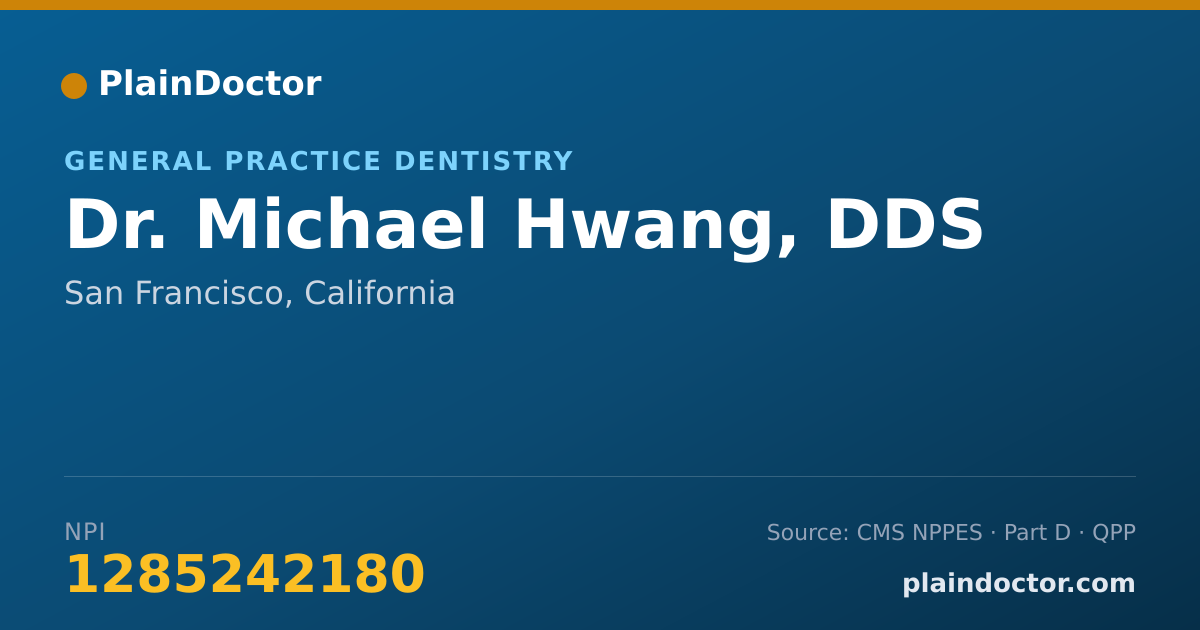 Shareable card for Michael Hwang, DDS - General Practice Dentistry, San Francisco, CA