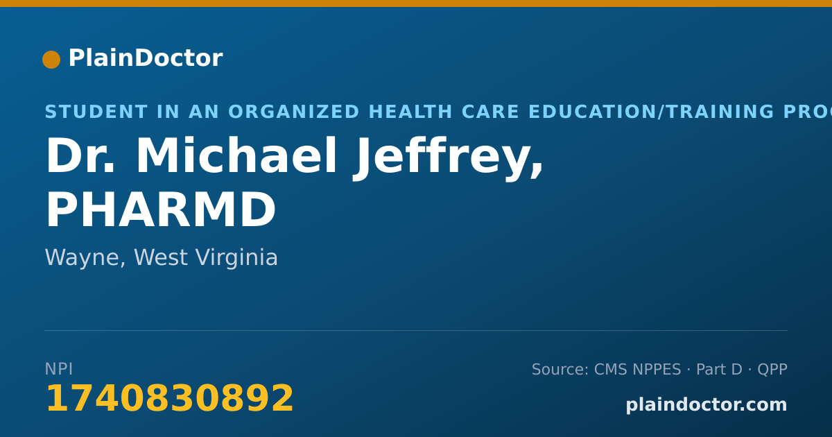 Shareable card for Michael Jeffrey, PHARMD - Student in an Organized Health Care Education/Training Program, Wayne, WV