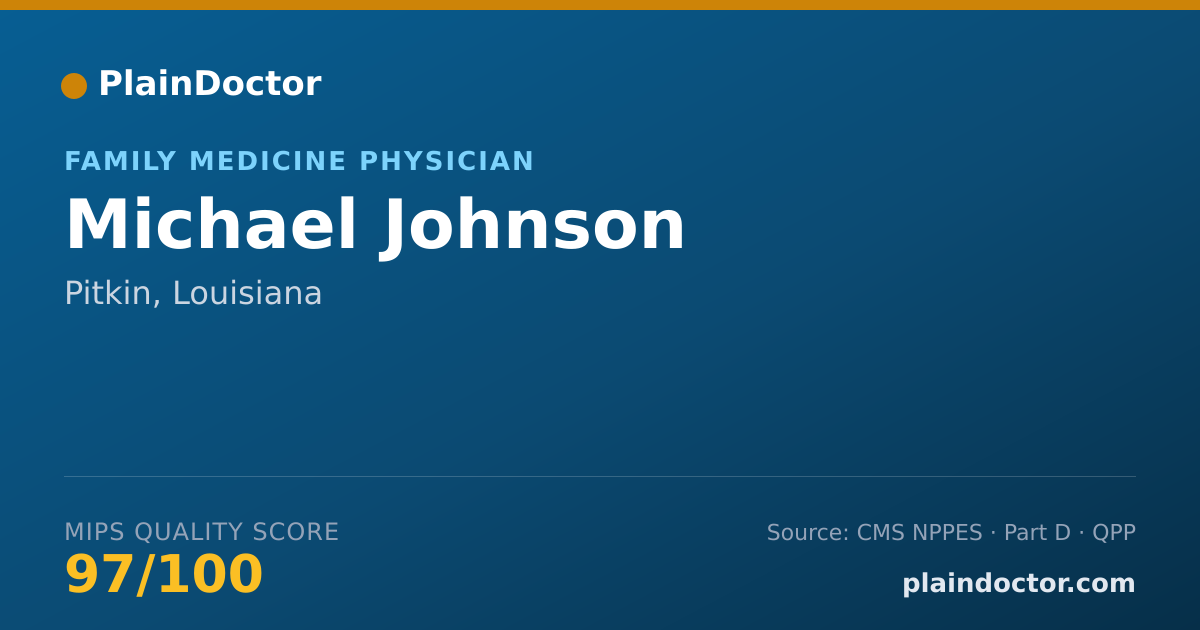 Shareable card for Michael Johnson - Family Medicine Physician, Pitkin, LA