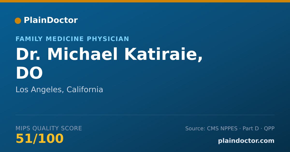 Shareable card for Michael Katiraie, DO - Family Medicine Physician, Los Angeles, CA