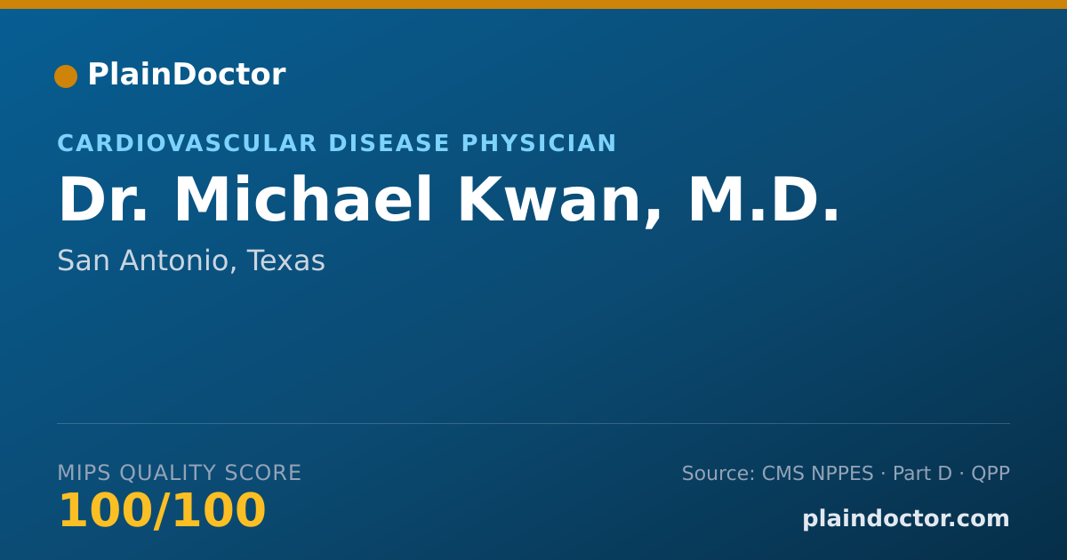 Shareable card for Michael Kwan, M.D. - Cardiovascular Disease Physician, San Antonio, TX