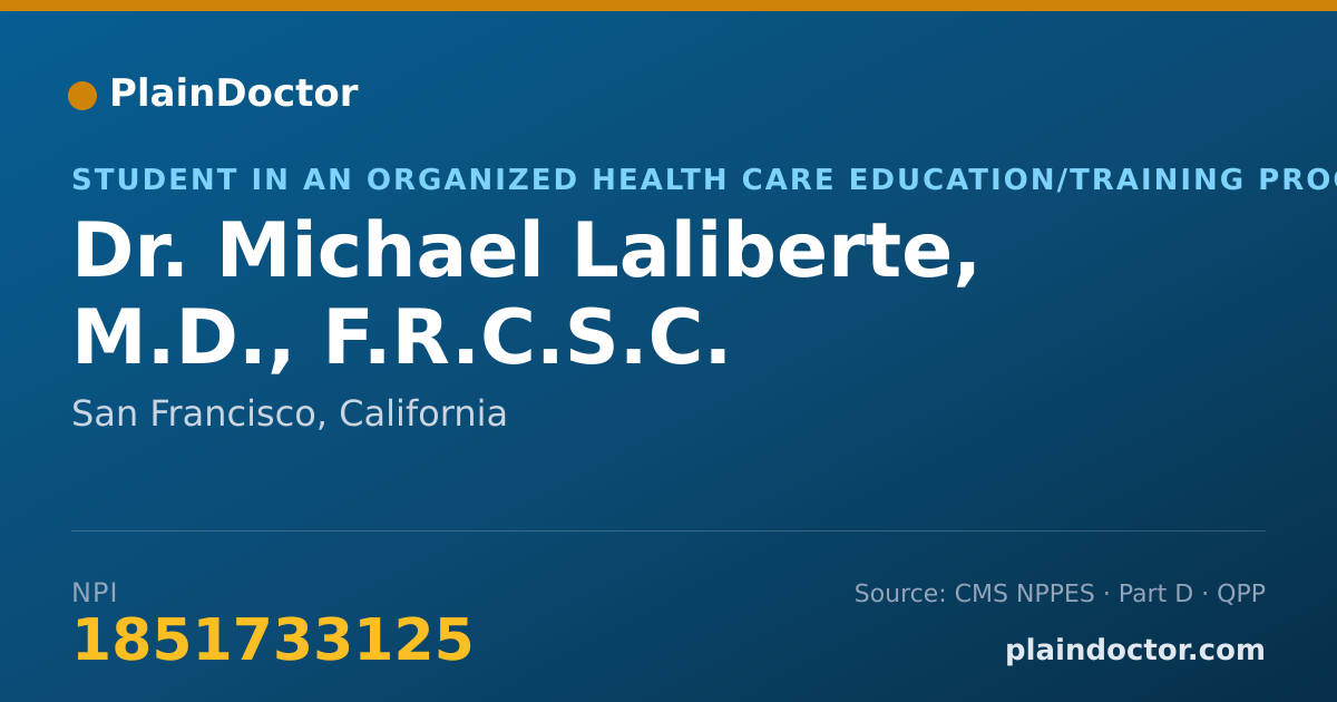 Shareable card for Michael Laliberte, M.D., F.R.C.S.C. - Student in an Organized Health Care Education/Training Program, San Francisco, CA