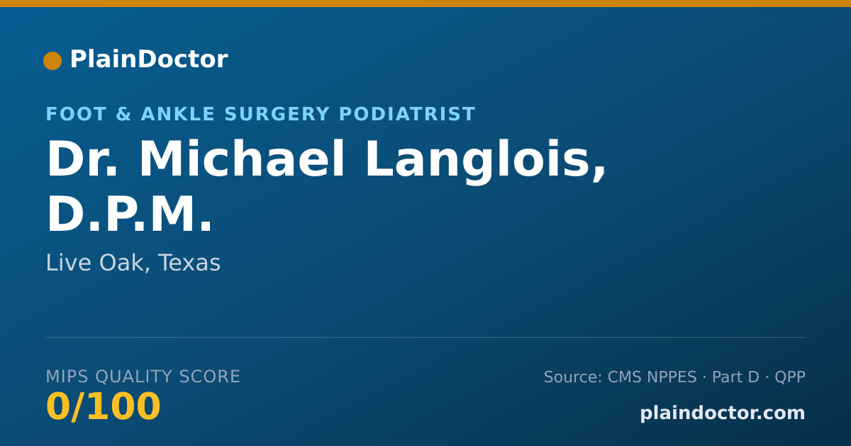 Shareable card for Michael Langlois, D.P.M. - Foot & Ankle Surgery Podiatrist, Live Oak, TX