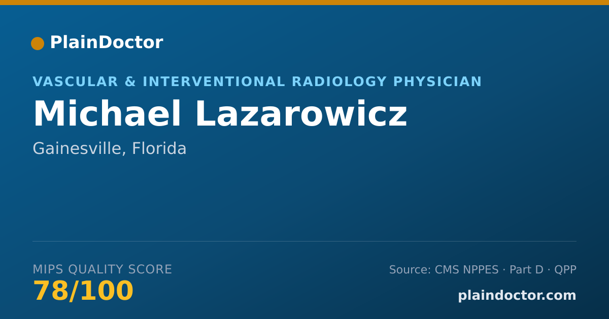 Shareable card for Michael Lazarowicz - Diagnostic Radiology Physician, Gainesville, FL