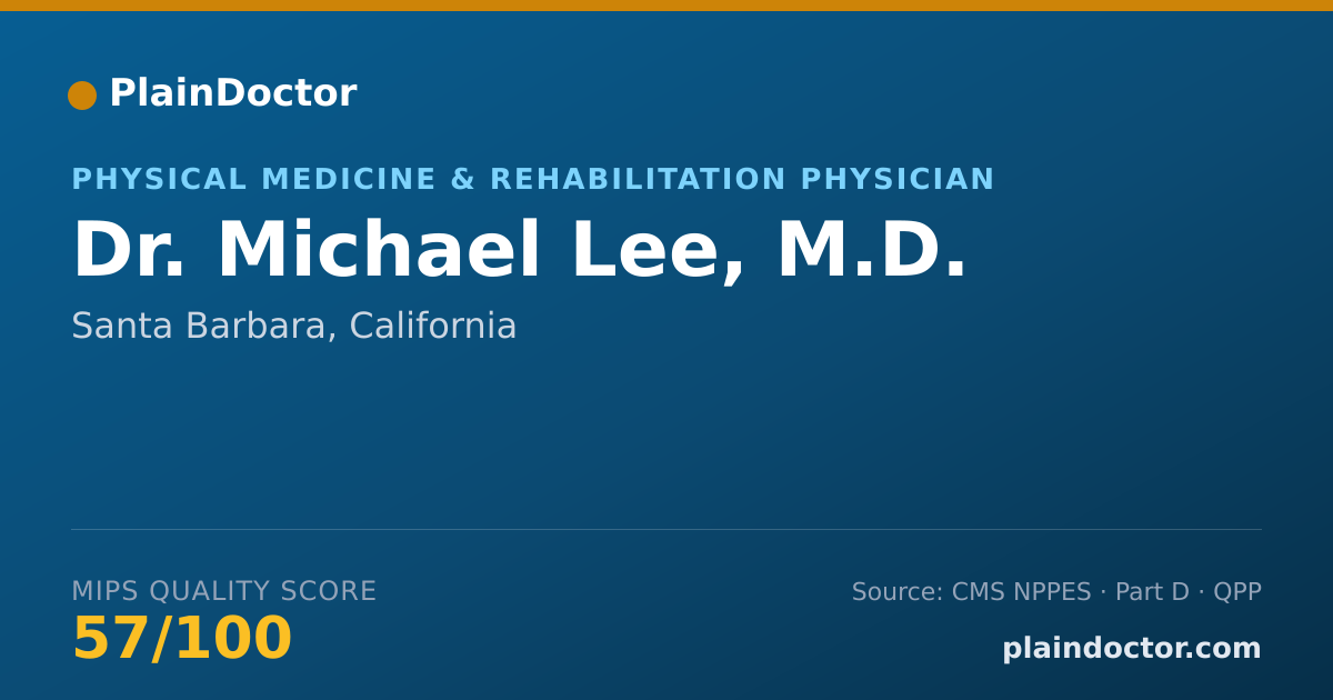 Shareable card for Michael Lee, M.D. - Physical Medicine & Rehabilitation Physician, Santa Barbara, CA