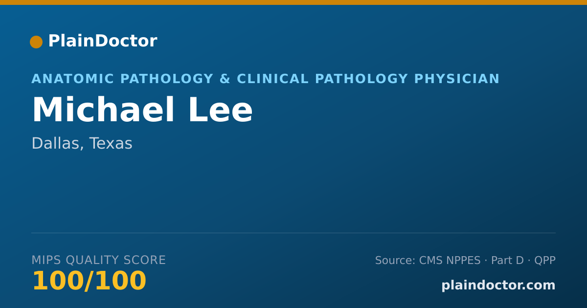 Shareable card for Michael Lee - Anatomic Pathology & Clinical Pathology Physician, Dallas, TX