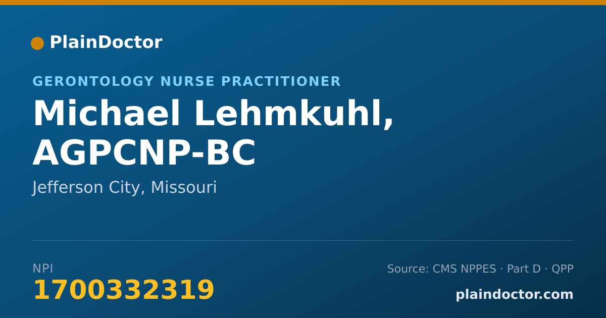 Shareable card for Michael Lehmkuhl, AGPCNP-BC - Gerontology Nurse Practitioner, Jefferson City, MO