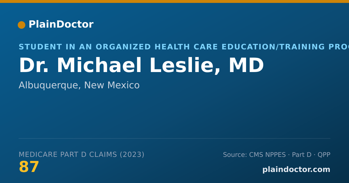 Shareable card for Michael Leslie, MD - Student in an Organized Health Care Education/Training Program, Albuquerque, NM