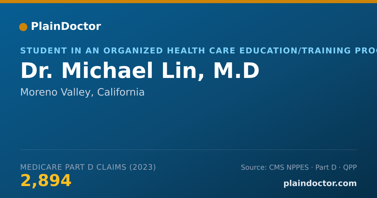 Shareable card for Michael Lin, M.D - Student in an Organized Health Care Education/Training Program, Moreno Valley, CA