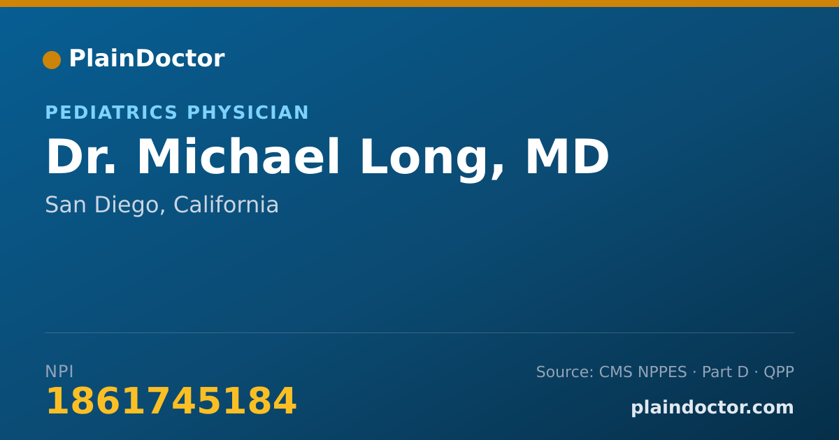 Shareable card for Michael Long, MD - Pediatrics Physician, San Diego, CA