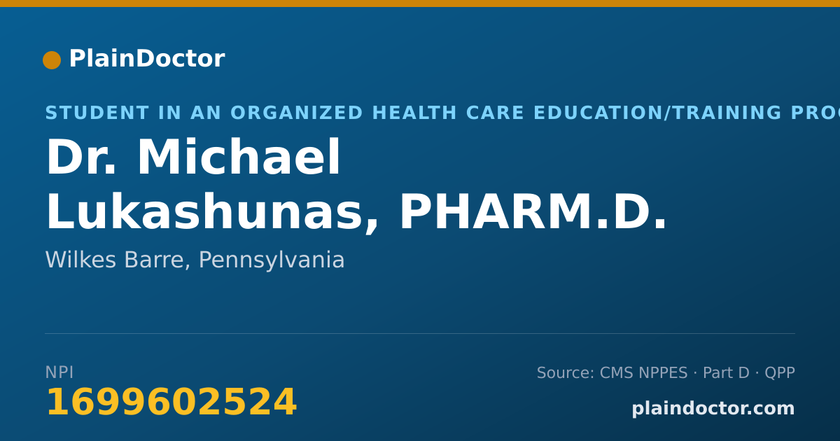 Shareable card for Michael Lukashunas, PHARM.D. - Student in an Organized Health Care Education/Training Program, Wilkes Barre, PA