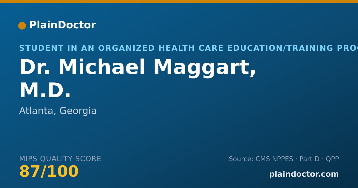Shareable card for Michael Maggart, M.D. - Student in an Organized Health Care Education/Training Program, Atlanta, GA