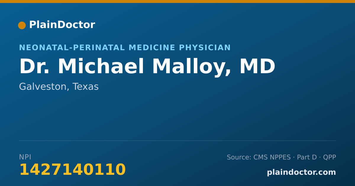 Shareable card for Michael Malloy, MD - Neonatal-Perinatal Medicine Physician, Galveston, TX