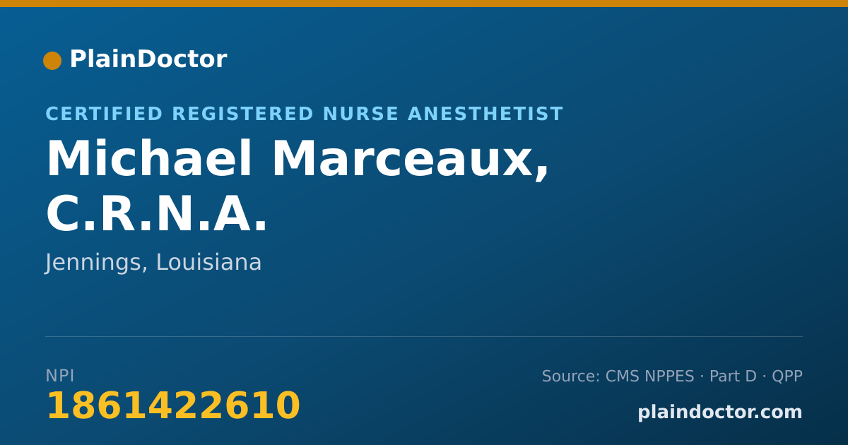 Shareable card for Michael Marceaux, C.R.N.A. - Certified Registered Nurse Anesthetist, Jennings, LA