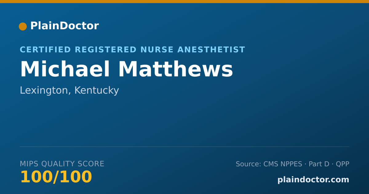 Shareable card for Michael Matthews - Certified Registered Nurse Anesthetist, Lexington, KY