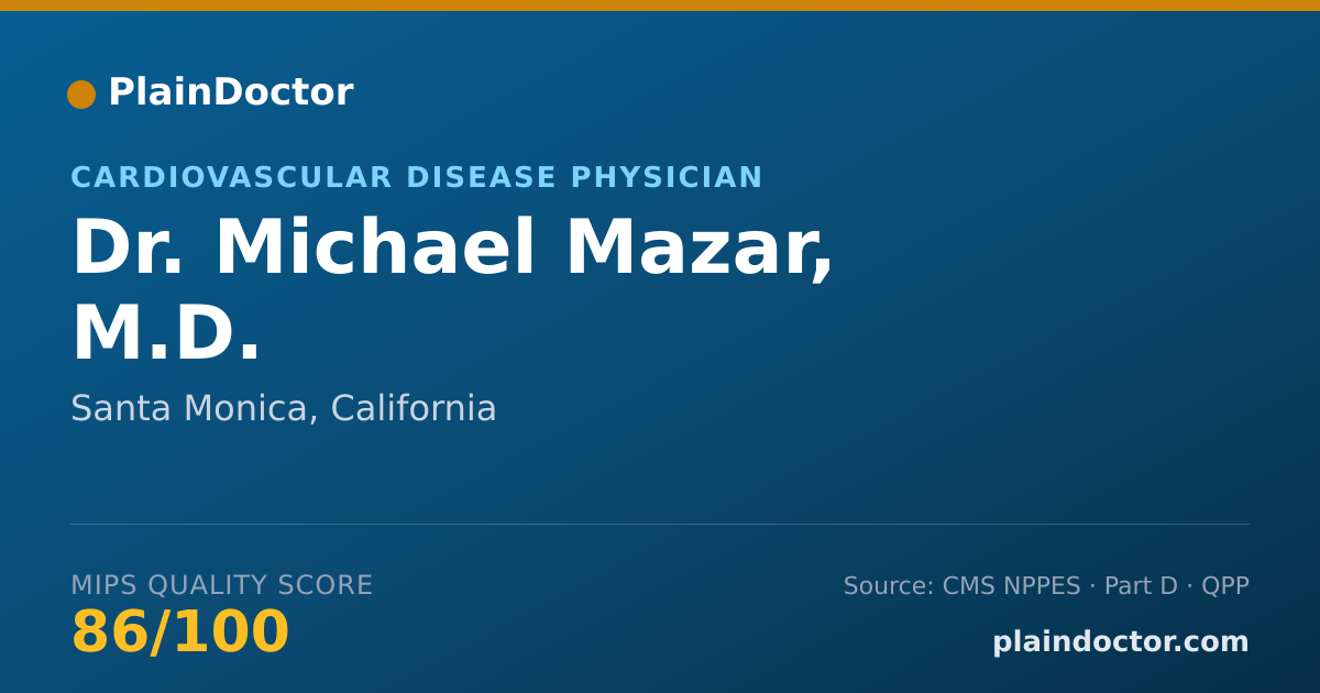 Shareable card for Michael Mazar, M.D. - Cardiovascular Disease Physician, Santa Monica, CA