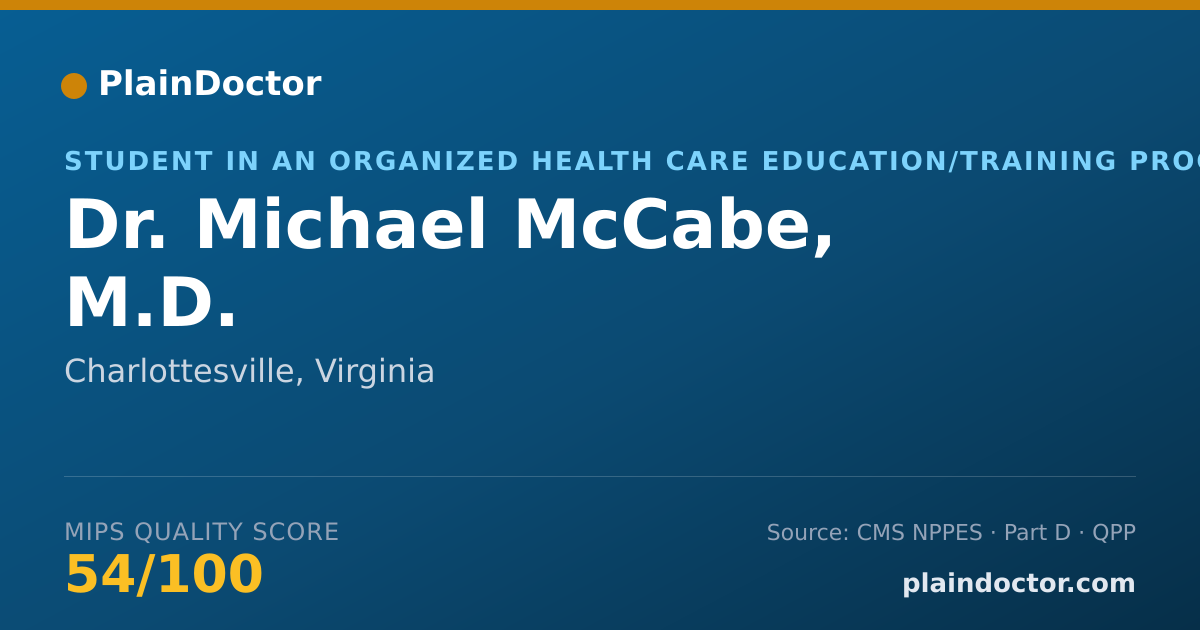 Shareable card for Michael McCabe, M.D. - Student in an Organized Health Care Education/Training Program, Charlottesville, VA