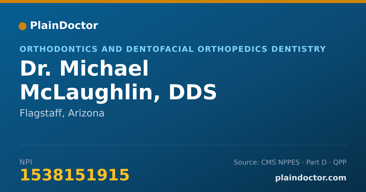 Shareable card for Michael McLaughlin, DDS - Orthodontics and Dentofacial Orthopedics Dentistry, Flagstaff, AZ
