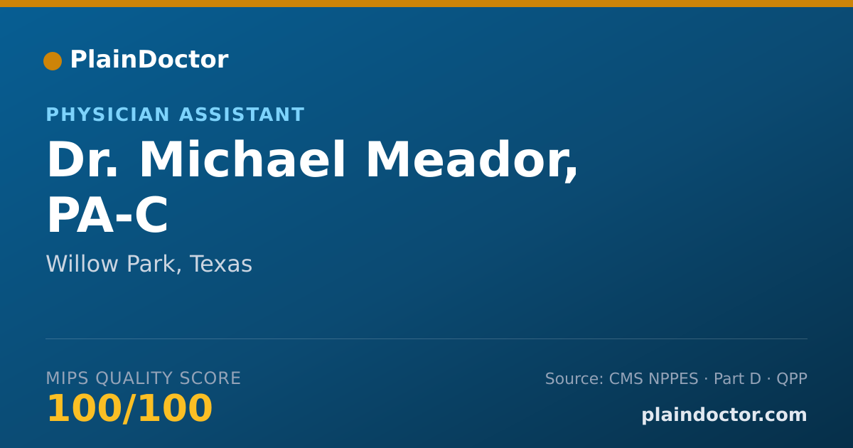 Shareable card for Michael Meador, PA-C - Physician Assistant, Willow Park, TX