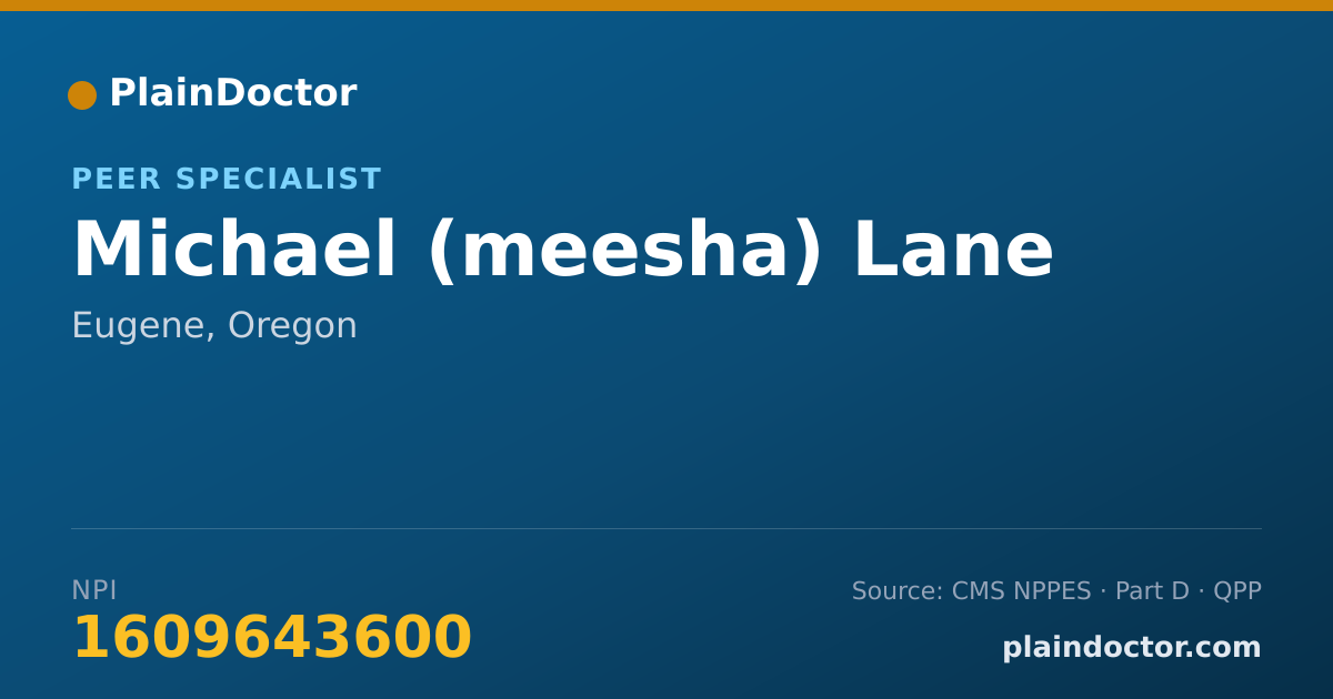 Shareable card for Michael (meesha) Lane - Peer Specialist, Eugene, OR
