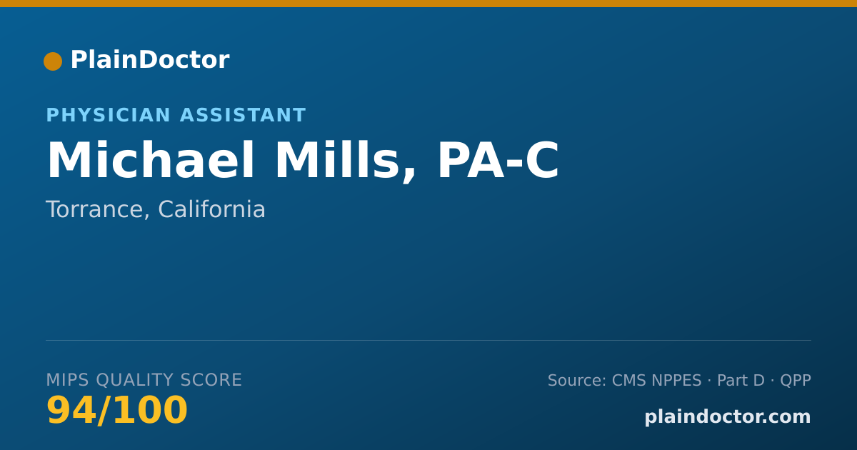 Shareable card for Michael Mills, PA-C - Physician Assistant, Torrance, CA