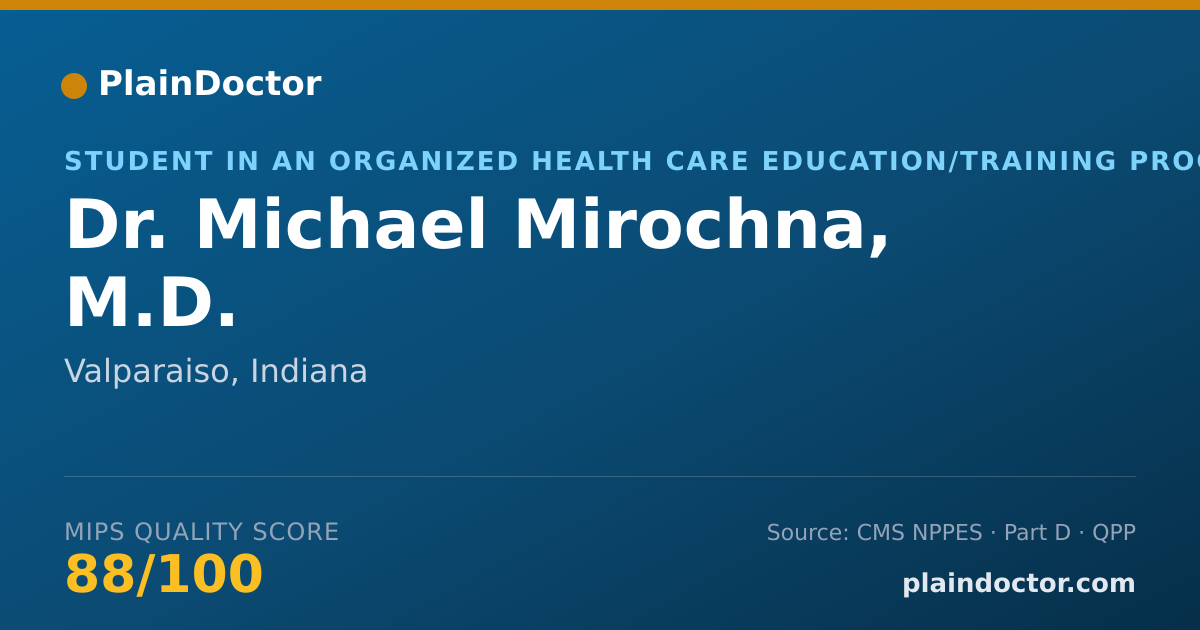 Shareable card for Michael Mirochna, M.D. - Student in an Organized Health Care Education/Training Program, Valparaiso, IN
