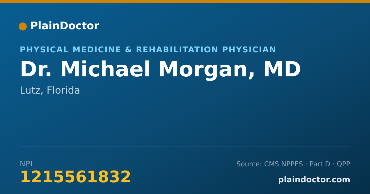 Shareable card for Michael Morgan, MD - Physical Medicine & Rehabilitation Physician, Lutz, FL