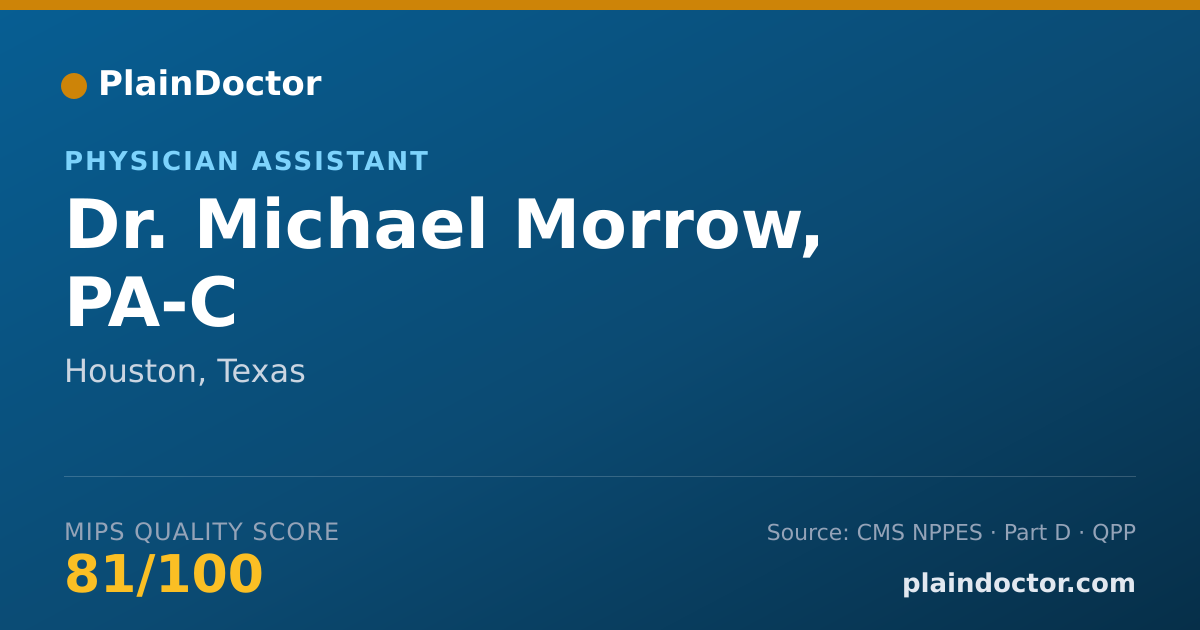 Shareable card for Michael Morrow, PA-C - Physician Assistant, Houston, TX