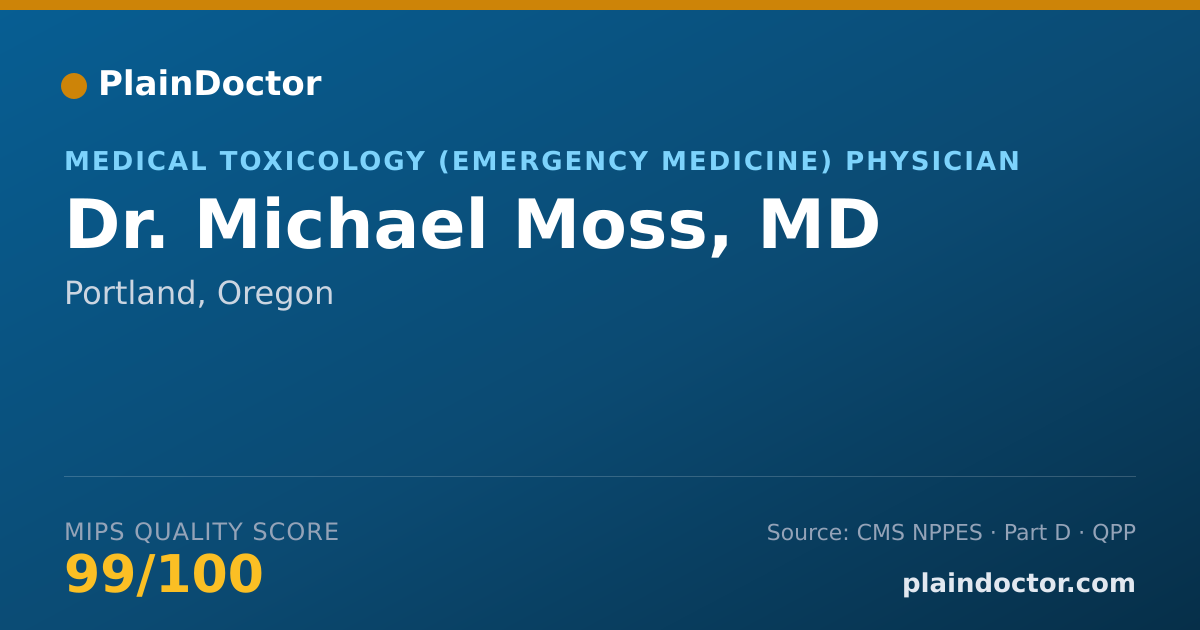 Shareable card for Michael Moss, MD - Medical Toxicology (Emergency Medicine) Physician, Portland, OR