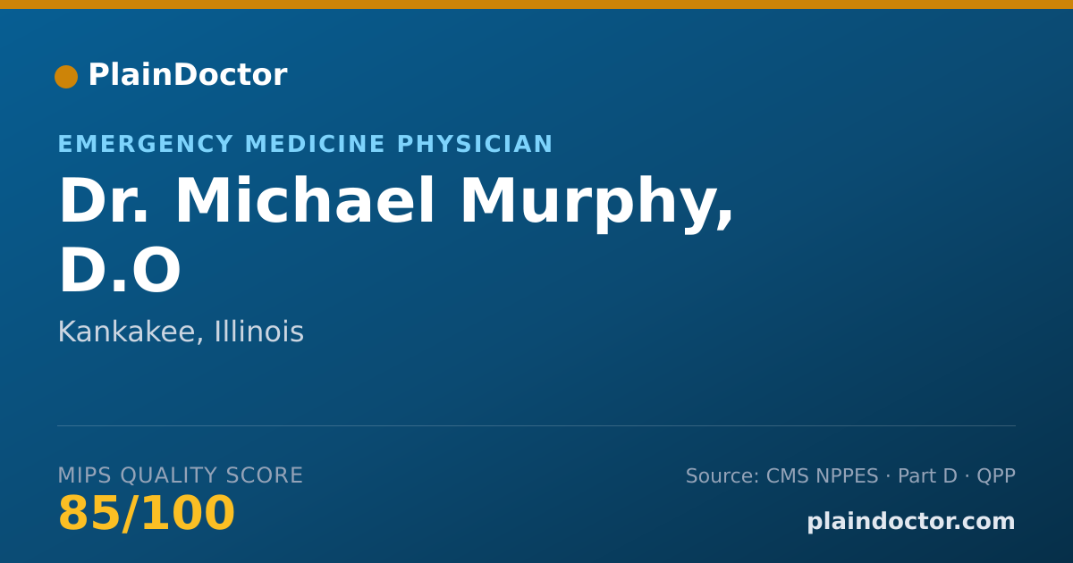 Shareable card for Michael Murphy, D.O - Emergency Medicine Physician, Kankakee, IL