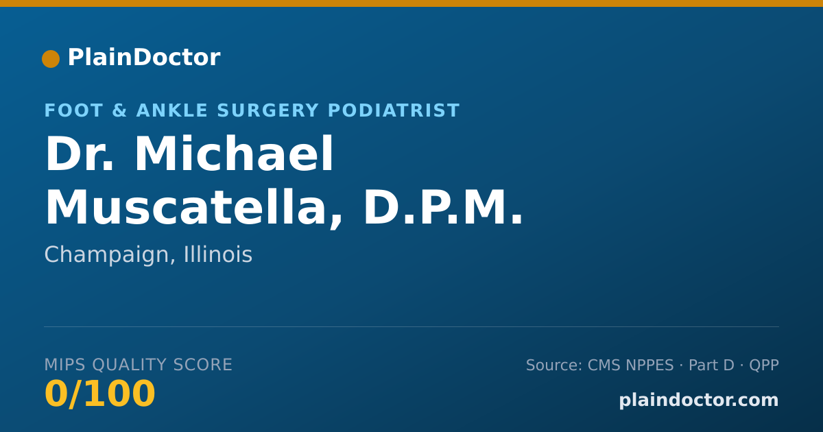 Shareable card for Michael Muscatella, D.P.M. - Foot & Ankle Surgery Podiatrist, Champaign, IL
