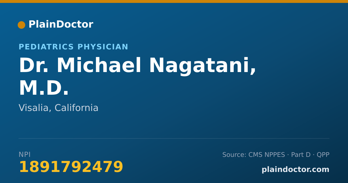 Shareable card for Michael Nagatani, M.D. - Pediatrics Physician, Visalia, CA