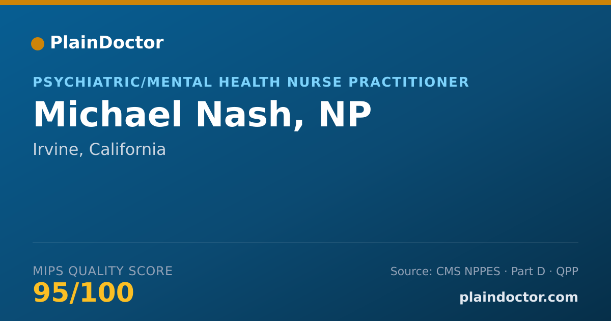 Shareable card for Michael Nash, NP - Psychiatric/Mental Health Nurse Practitioner, Irvine, CA