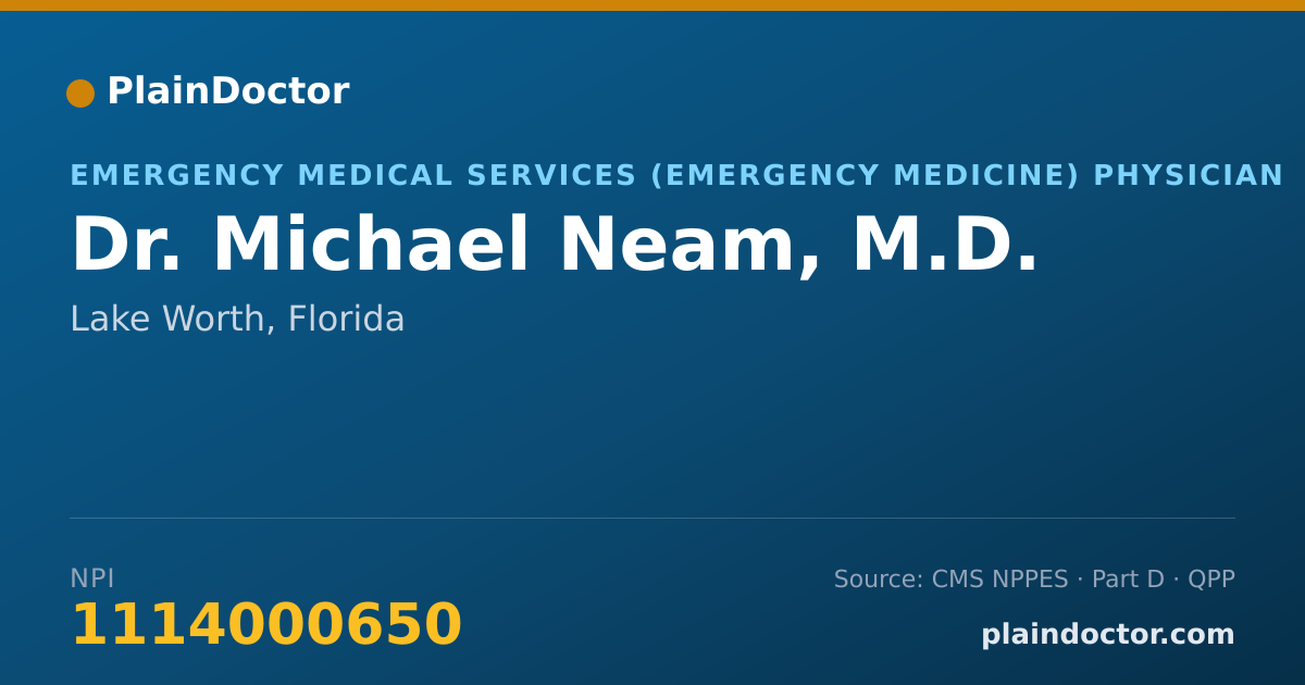 Shareable card for Michael Neam, M.D. - Emergency Medical Services (Emergency Medicine) Physician, Lake Worth, FL