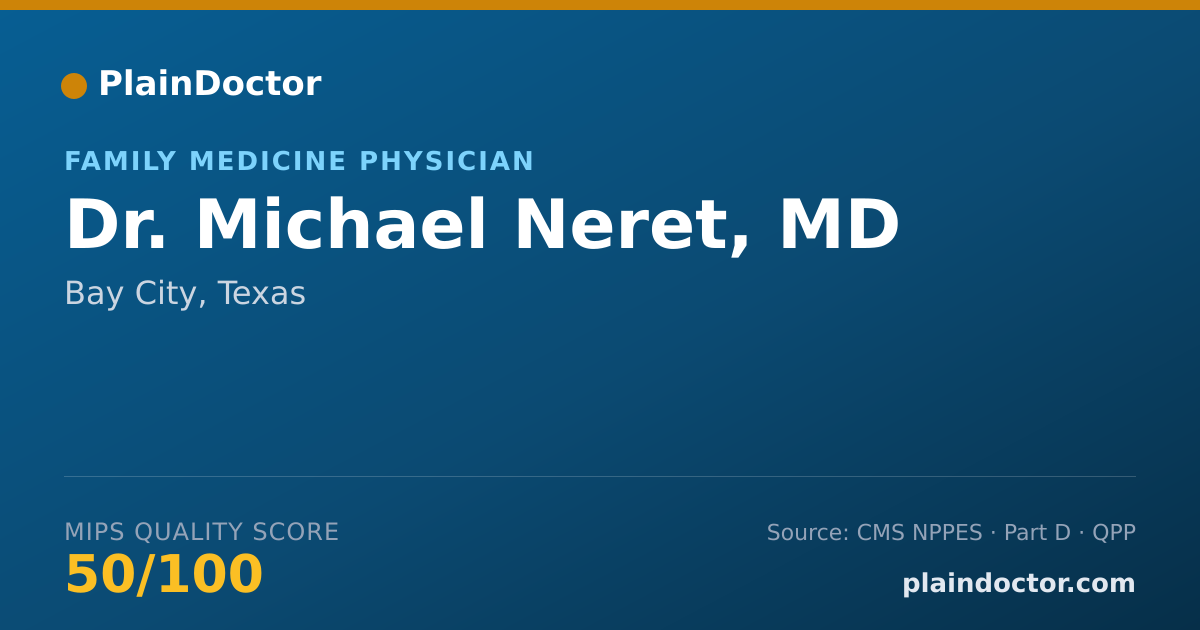 Shareable card for Michael Neret, MD - Family Medicine Physician, Bay City, TX